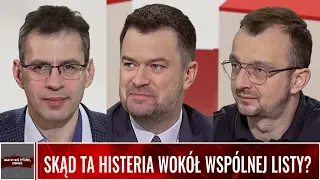 SKĄD TA HISTERIA WOKÓŁ WSPÓLNEJ LISTY?