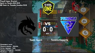 Team Spirit vs. Tundra Esports - ESL One Stockholm 2022 | BO3 Playoff UB @4liver