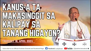 "Kanus-a ta makasinggit sa kalipay sa tanang higayon?"- 04/18/2024 Misa ni Fr. Ciano Ubod sa SVFP.