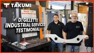 D. Gillette Industrial Services Inc. | Takumi USA Testimonial | CNC Machines