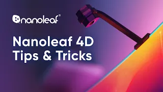 Nanoleaf 4D Setup Tips & Tricks for the Best Experience! | Nanoleaf