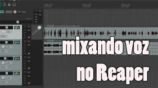 Mixando voz no Reaper - MIXANDO #05