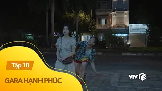 Gara hạnh phúc tập 18 | Vân dùng 'tuyệt chiêu' của Sơn Ca xử lý tên biến thái