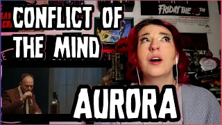 REACTION | AURORA "CONFLICT OF THE MIND"