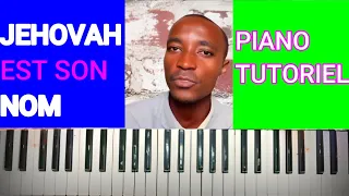 JÉHOVAH est son nom piano tuto pour les débutants #11