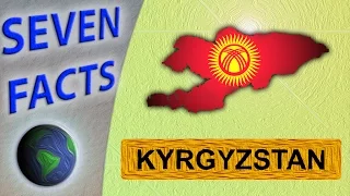 A country that's worth discovering: 7 Facts about Kyrgyzstan