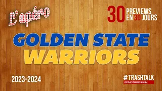 NBA Preview 2023-24 : les Golden State Warriors || #30PreviewsEn30Jours