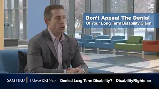 Samfiru Tumarkin LLP - Don't Appeal Your Long-Term Disability Claim Denial