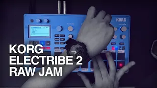 Korg Electribe 2 Jam - Making Track Raw Session