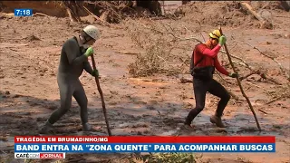 Band entra na ‘Zona Quente’ de buscas em Brumadinho