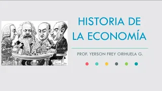 ECONOMÍA   HISTORIA DE LA ECONOMIA TEORÍA