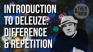Introduction to Deleuze: Difference and Repetition