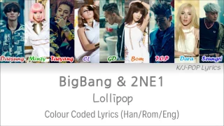 Bigbang & 2NE1 (빅뱅 & 투애니원) - Lollipop Colour Coded Lyrics (Han/Rom/Eng)