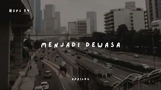 Teman Cerita Eps. 54 - Menjadi dewasa