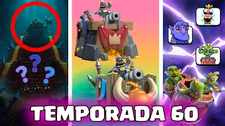 ¡TEMPORADA 60! TODO LO QUE NECESITAS SABER - SNEAK PEEK- Noticias Clash Royale Season 60