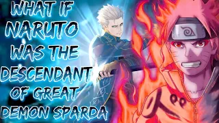 What If Naruto Was The Descendant Of Great Demon Sparda