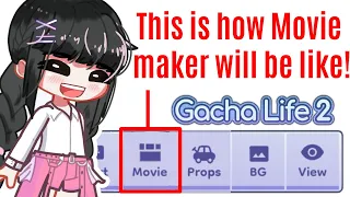 This is how movie maker feature will work in Gacha Life 2