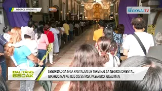 Balitang Bisdak: Pagdagsa sa mga pasahero sa pantalan sa Negros Oriental, gilauman