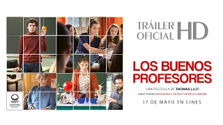 LOS BUENOS PROFESORES. Tráiler oficial. 17 de mayo en cines.
