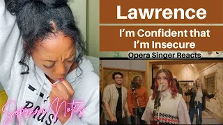 Opera Singer Reacts to Lawrence I'm Confident that I'm Insecure | MASTERCLASS |