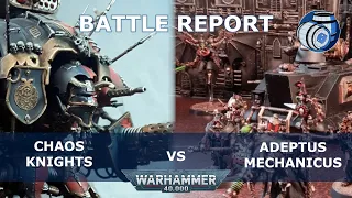 Chaos Knights Vs. Admech - 2,000pt Warhammer 40,000 battle report