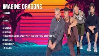 Imagine Dragons Greatest Hits Full Album ▶️ Full Album ▶️ Top 10 Hits of All Time