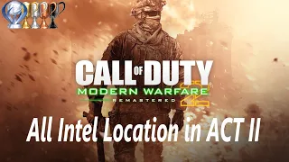 Call Of Duty Modern Warfare 2 Remastered All Intel Location In ACT II