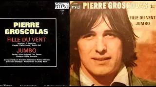 Pierre Groscolas - Fille Du Vent (1971) [HQ]