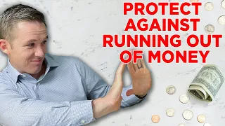 How to Protect Against Running Out of Money in Retirement