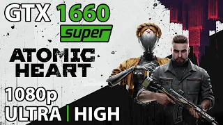 ATOMIC HEART | GTX 1660 SUPER | Benchmark | 1080p