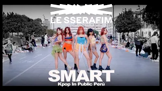 [KPOP IN PUBLIC] [ONE TAKE] LE SSERAFIM (르세라핌) SMART | Dance Cover by Team IO From Perú 🇵🇪