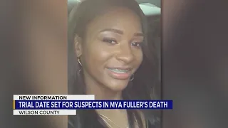 Trial date set for suspects in Mya Fuller's death