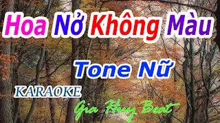 Hoa Nở Không Màu - Karaoke - Tone Nữ - Nhạc Sống - gia huy beat