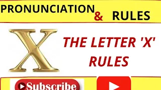 THE LETTER X RULES.  HOW TO PRONOUNCE WORDS WITH LETTER X. #Pronunciation #Vocabulary #letter'x'