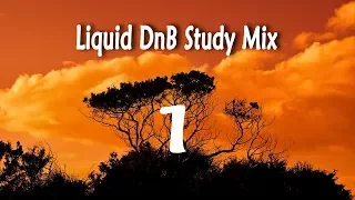 ~’Study Mix’~ | Liquid DnB | [Session 1] | “EscapeAway”