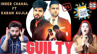 Guilty | Inder Chahal | Karan Aujla | Shraddha Arya| PROOF | Delhi Couple Reactions