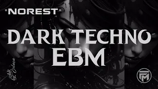 🎧Dark Techno | EBM  | Industrial Bass "Norest" | Copyright Free Background Music