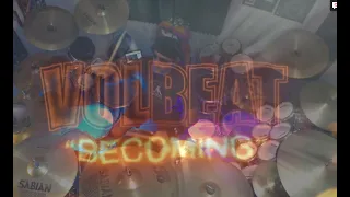 Volbeat - Becoming Drum Cover