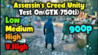 Assassin's Creed Unity GTX 750ti  2GB - Xeon E3 1230 V2 CPU  - 8Gb Ram | Benchmark.