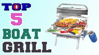 ✅Boat Grill – Top 5 Best Boat Grills in 2022 Review.