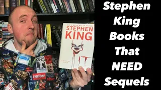 Stephen King Books That NEED Sequels