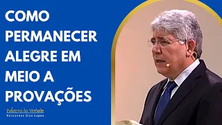 COMO PERMANECER ALEGRE EM MEIO A PROVAÇÕES - Hernandes Dias Lopes