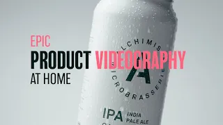 Filming and Epic Product Commercial at Home | Beer Videography