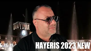 Ashot Arakelyan-HAYERIS 2023 NEW PREMIERE  Աշոտ Առաքելյան-Հայերիս