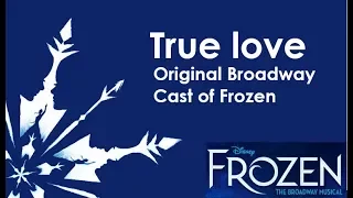 True Love lyrics - Frozen The Broadway Musical