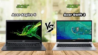 ACER ASPIRE 5 VS ACER SWIFT 3 | PROS AND CONS | FINAL VERDICT |TECH COMPARISONS |