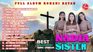 Nonstop Album Rohani Batak || Nadia Sister || Full Lagu Rohani Batak Uning Uningan Terbaru 2022