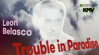 Trouble in Paradise by Leon Belasco & His Orchestra  [1933]