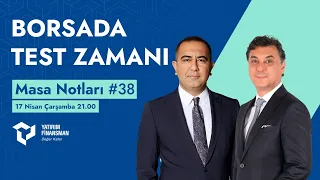 Masa Notları #38 I Borsada Test Zamanı