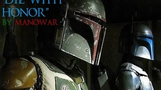 "Die with Honor" Mandalorian Tribute Video